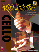 15 Most Popular Classical Melodies Cello Cd