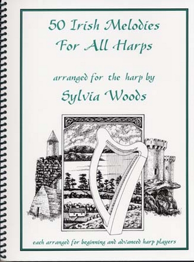 50 Irish Melodies For All Harps Sylvia Woods (WOODS SYLVIA)