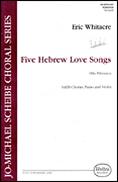 Whitacre Eric Five Hebrew Love Songs SATB Piano And Violin (WHITACRE ERIC)