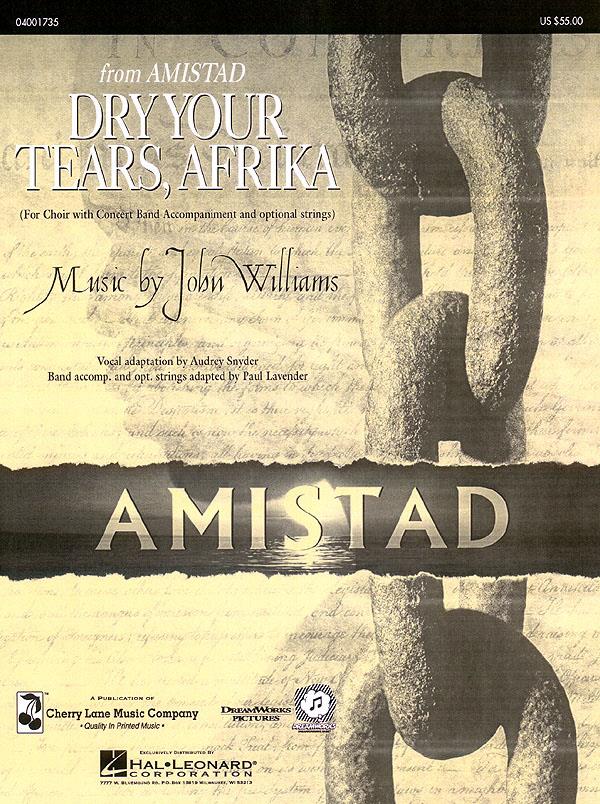 Dry your Tears, Afrika (From Amistad)