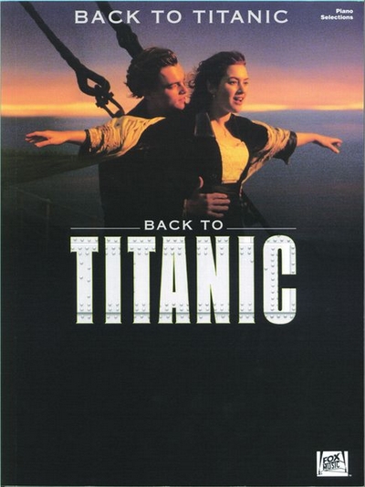 Back To Titanic - Vocal Selections