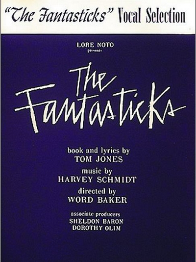 Fantasticks The - Vocal Selections (SCHMIDT H)