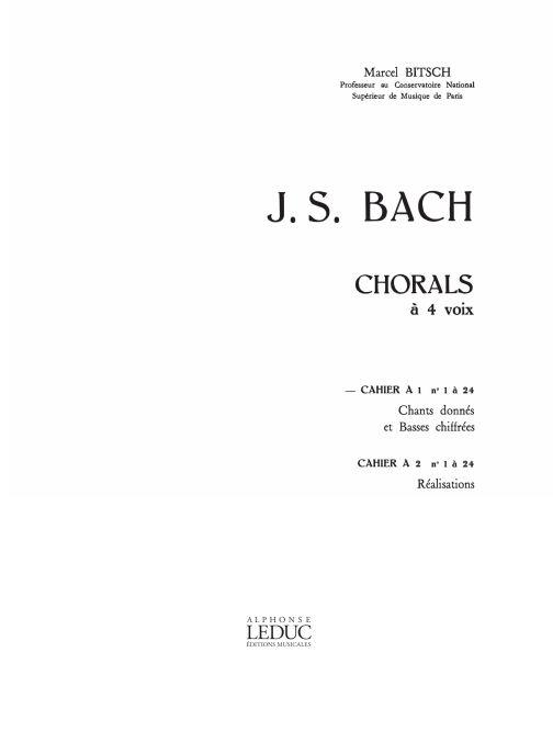 Chorals A 4 Voix Vol.A1 1A24/Chants Donnes Et Basses Chiffrees (BACH JOHANN SEBASTIAN / BITSCH)