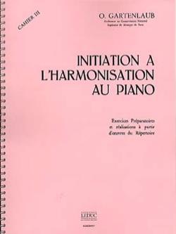 Initiation A L'Harmonisation Au Piano - Vol.3 (GARTENLAUB ODETTE)