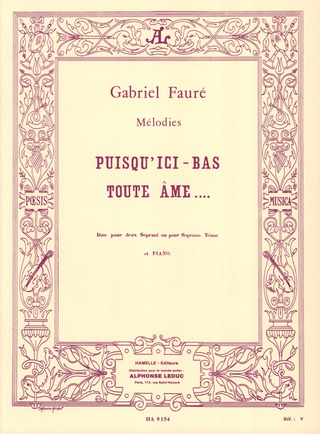 Puisqu'Ici Bas Toute Ame Op. 10 (FAURE GABRIEL)