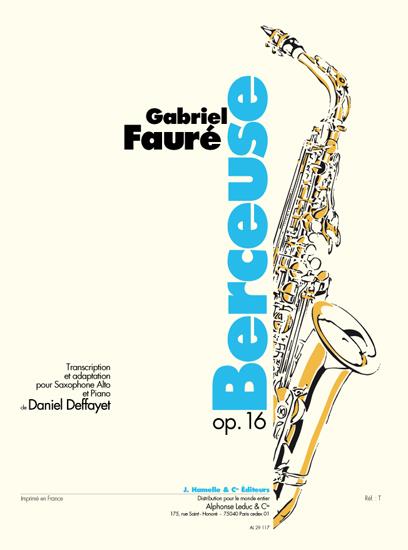 Berceuse Op. 16 (FAURE GABRIEL / DEFFAYET)