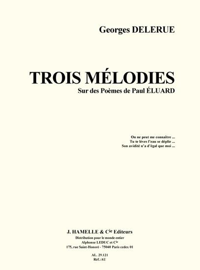 3 Melodies Sur Des Poemes De Paul Eluard/Chant (DELERUE / ELUARD)
