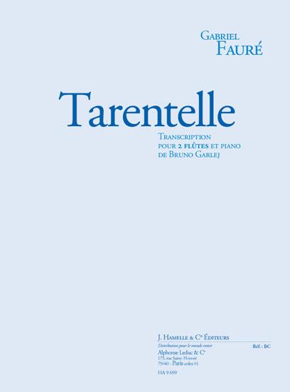 Tarentelle (FAURE GABRIEL / GARLEJ)
