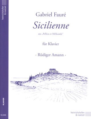Sicilienne (From 'Pelleas Et Melisande) Op. 78 (FAURE GABRIEL)