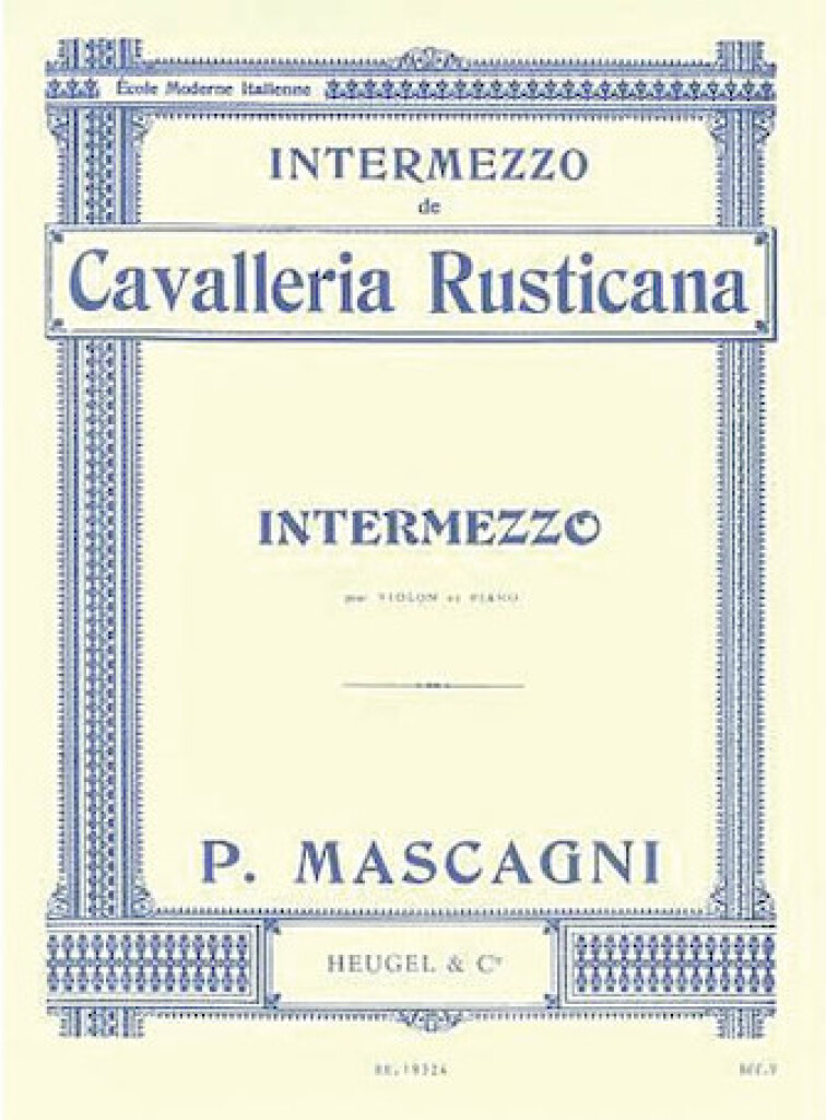 Cavalliera Rusticana Intermezzo Violon Et Piano (MASCAGNI PIETRO)