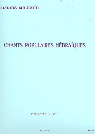 Chants Populaires Hebraiques (MILHAUD DARIUS)