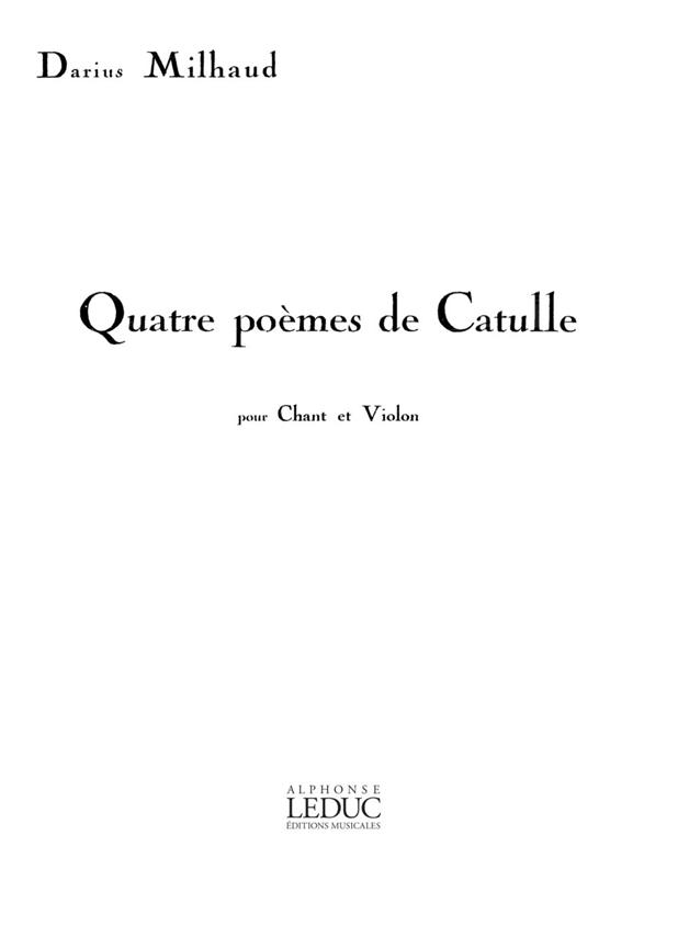 4 Poemes De Catulle (MILHAUD DARIUS)