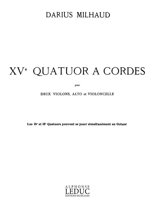 Quatuor A Cordes N015 (MILHAUD DARIUS)