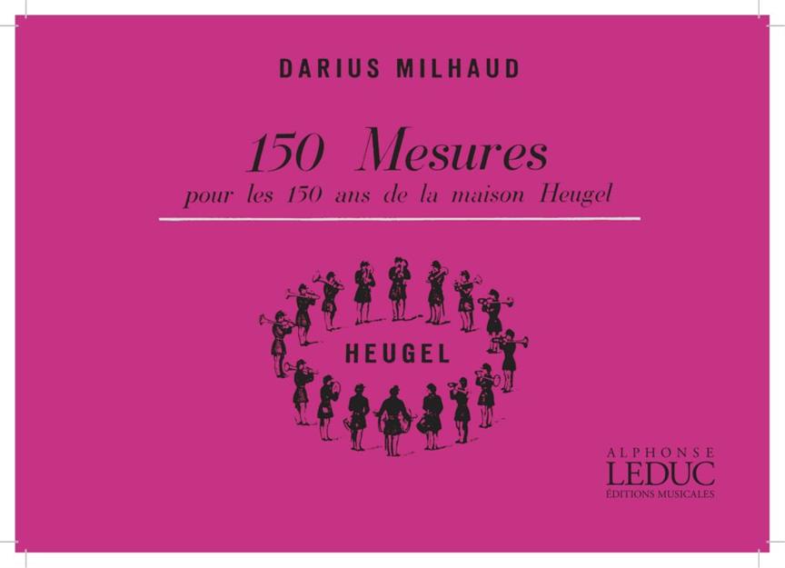 150 Mesures Pour Les 150 Ans De La Maison Heugel 2 Trompettes/Trombone Parties (MILHAUD DARIUS)