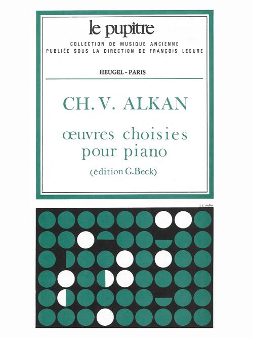 Oeuvres Choisies Pour Piano Lp16 (ALKAN / BECK)