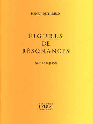 Figures De Resonances (DUTILLEUX HENRI)