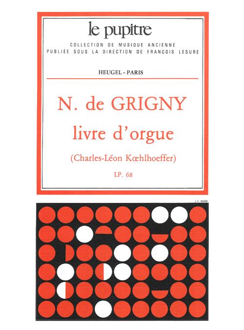 Livre D'Orgue Lp68 (GRIGNY NICOLAS DE / KOEHLHOEFF)