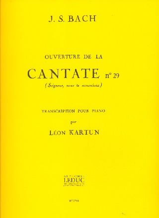 Ouverture De La Cantate N029 (BACH JOHANN SEBASTIAN / KARTUN)