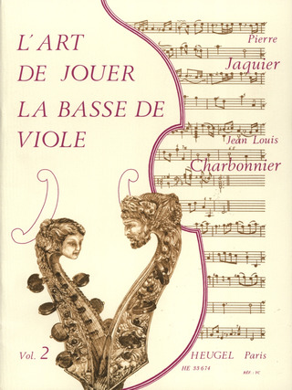 Art De Jouer La Basse De Viole Vol.2 (CHARBONNIER / JAQUIER)