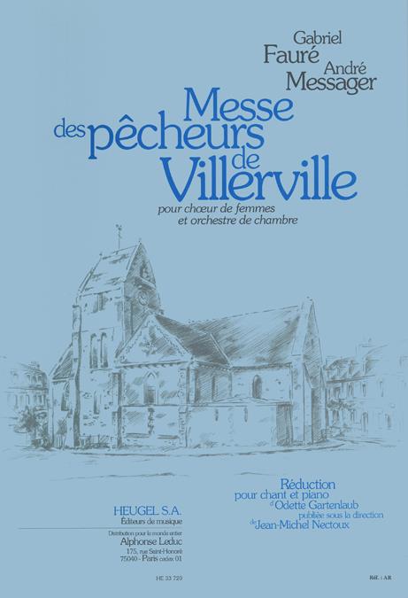 Messe Des Pecheurs De Villerville Choeur De Femmes/Orchchoeur Accolade (FAURE GABRIEL / MESSAGER)