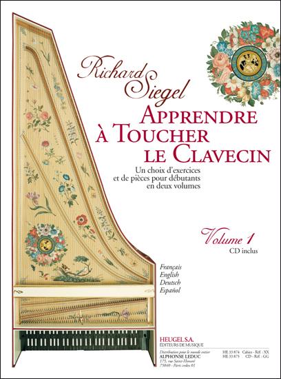 Apprendre A Toucher Le Clavecin Vol.1