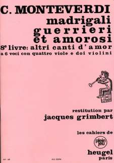 Madrigali Guerrieri Et Amorosi Livre 8 Altri Canti D'Amor Partition Cpj14 (MONTEVERDI CLAUDIO / GRIMBERT)