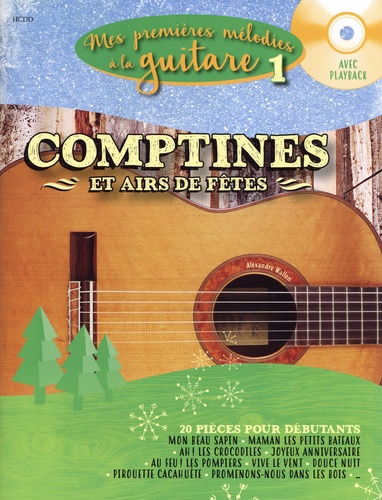 Mes Premières Mélodies A La Guitare Vol.1 "Comptines Et Airs De Fête" (WALLON ALEXANDRE)