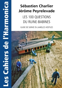 Les 100 Questions du Ruine-Babines Guide de survie en lamelles hostiles