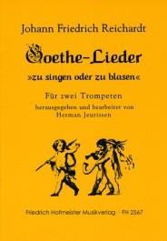 Goethe-Lieder 'Zu Singen Und Zu Blasen' (REICHARDT JOHANN FRIEDRICH)