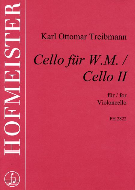 Cello Für W.M. / Cello II