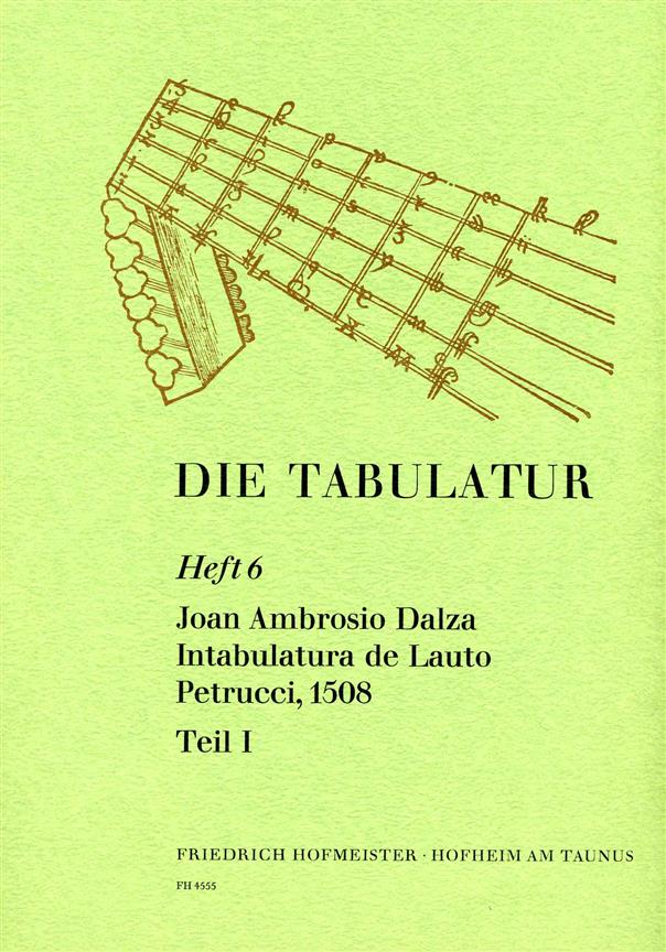 Die Tabulatur, Heft 6: Intabulatura, 1508, Teil I