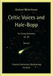 Celtic Voices And Hale Bopp, Op. 36 / Part