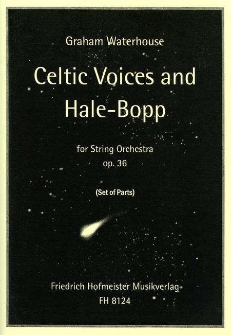 Celtic Voices And Hale Bopp, Op. 36 / Sts