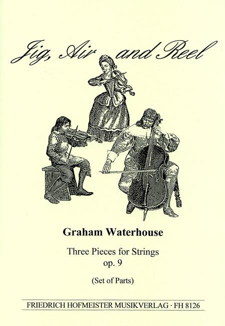 Jig, Air And Reel, Op. 9, 3 Stücke / Sts (WATERHOUSE GRAHAM)