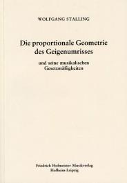 Die Propotionale Geometrie Des Geigenumrisses Und Seine Gesetzmäßigkeiten (STALLING WOLFGANG)