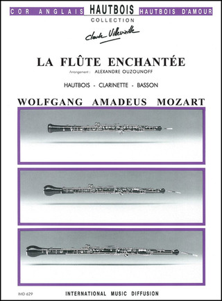 La Flûte Enchantee Extraits (Die Zauberflöte)