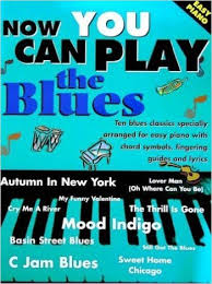 Now You Can Play The Blues - Easy Piano