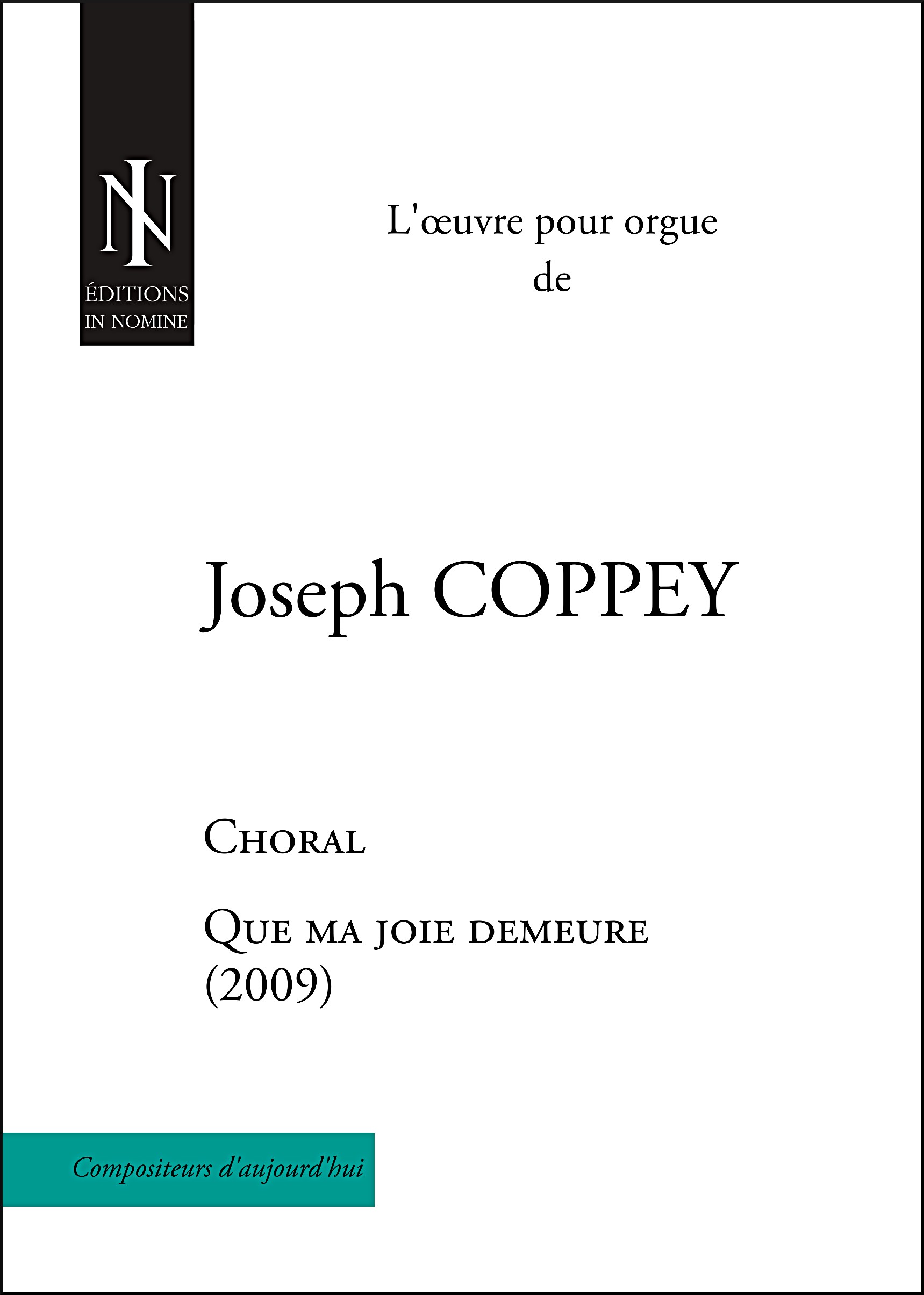 Que Ma Joie Demeure (COPPEY JOSEPH)