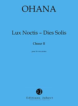Lux Noctis - Dies Solis (OHANA MAURICE)