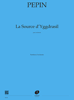 La Source D'Yggdrasil (PEPIN CAMILLE)