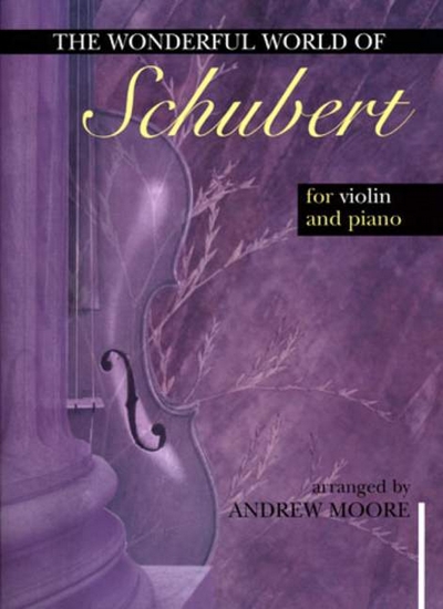 The Wonderful World Of Schubert (SCHUBERT FRANZ)