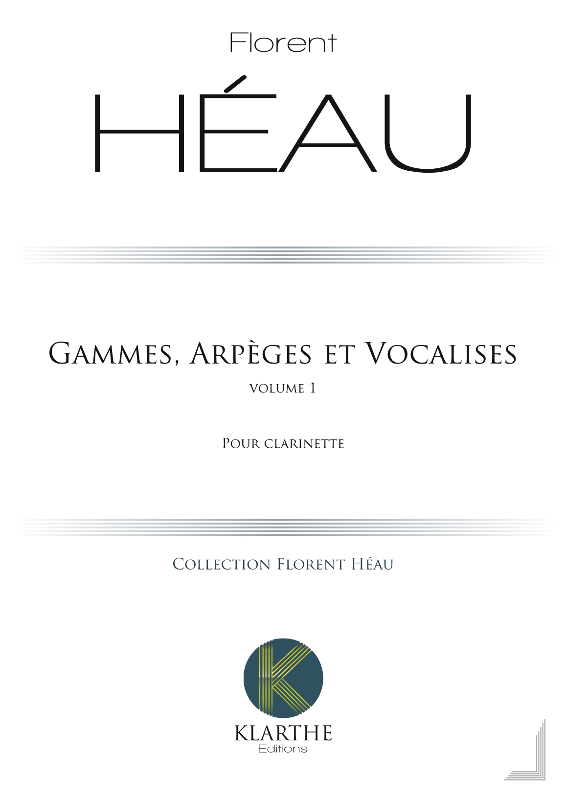Gammes, Arp�ges et Vocalises Vol 1 (HEAU FLORENT)
