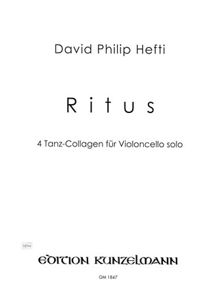 Ritus: 4 Dance Collages For Cello Solo