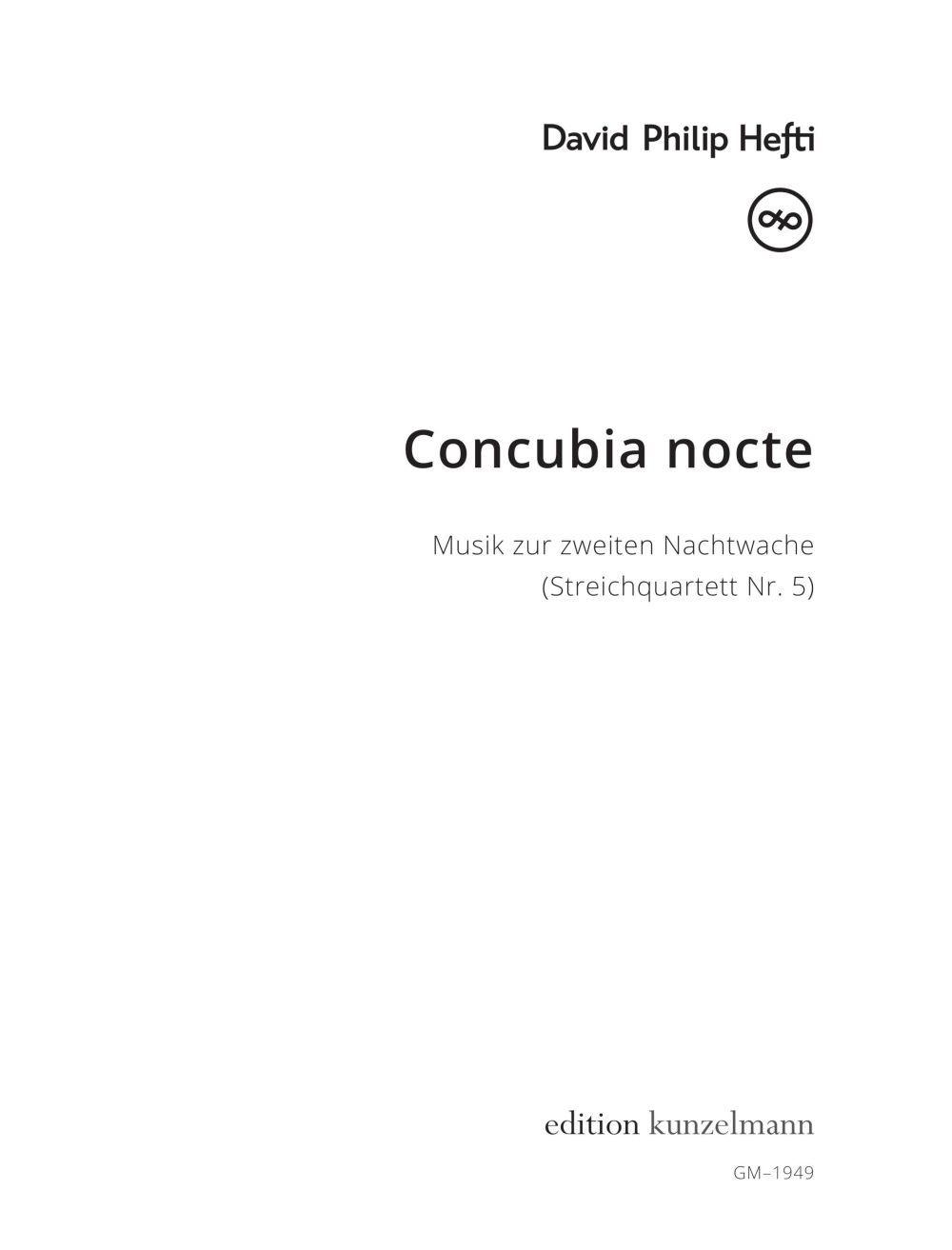 Concubia Nocte - Streichquartett Nr. 5 (HEFTI DAVID PHILIP)