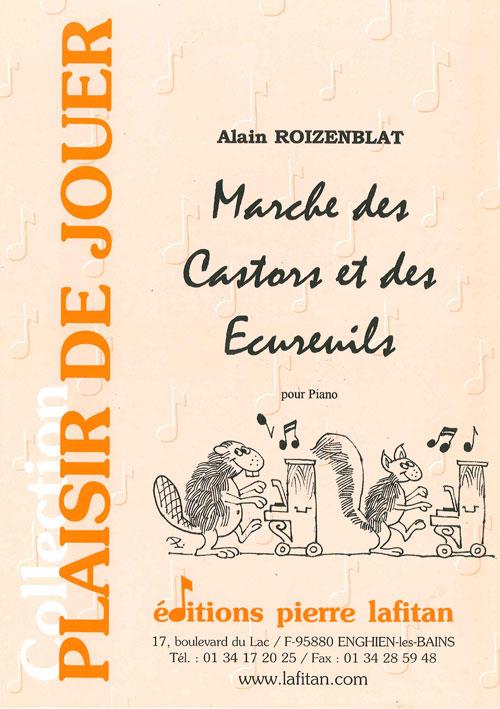 Marche Des Castors Et Des Ecureuils (ROIZENBLAT ALAIN)