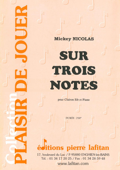 Sur Trois Notes (NICOLAS MICKEY)