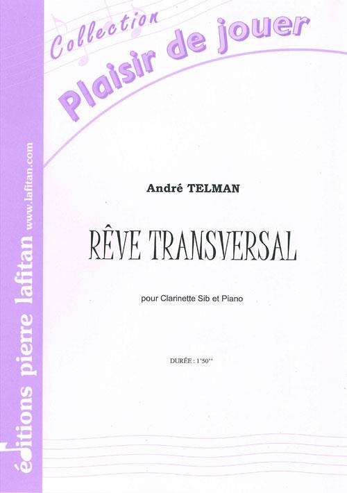 Rêve Transversal (TELMAN ANDRE)