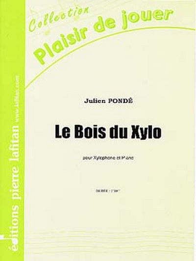 Le Bois Du Xylo (PONDE JULIEN)