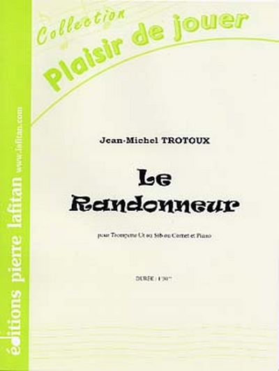 Le Randonneur (TROTOUX JEAN-MICHEL)