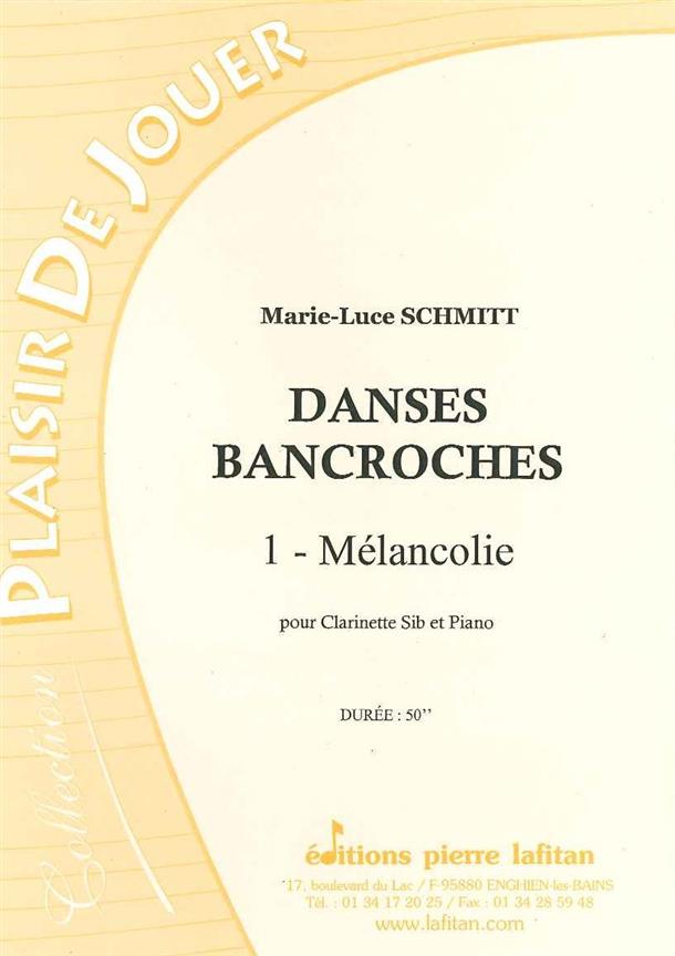 Danses Bancroches - 1. Mélancolie (SCHMITT MARIE-LUCE)